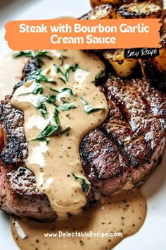 steak with bourbon garlic cream sauce on a plate