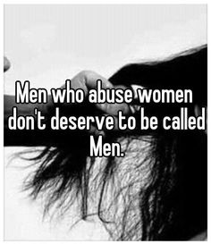 a woman with long hair that says men who abused women don't observe to be called