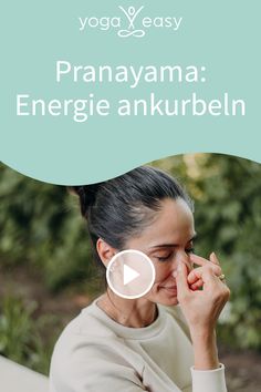 a woman holding her hand up to her face with the words pranayama energie an kurbeln