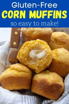 corn muffins are stacked on top of each other in a basket with the text gluten - free corn muffins so easy to make