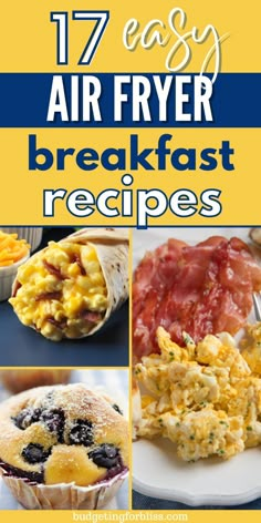 the cover of 17 easy air fryer breakfast recipes, including eggs and other breakfast foods