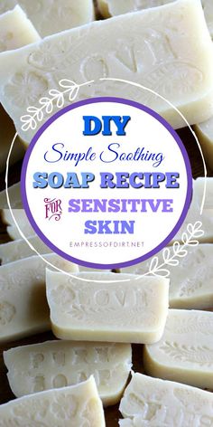 homemade soap recipe for sensitive skin