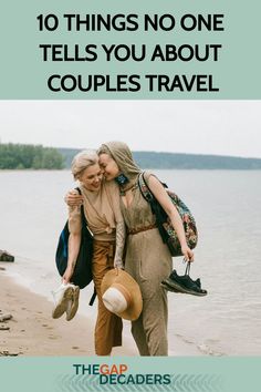 two women walking on the beach with text that reads 10 things no one tells you about couples travel