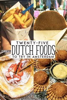 there are many different types of food on this plate with the words, twenty - five dutch foods to try in amsterdam