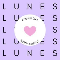 a pink heart is in the center of a purple circle with words that read, lunes