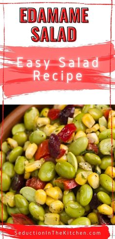 an easy salad recipe with edamame and olives on the side, in a bowl