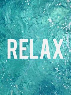 the words relax and love, sue are in front of an image of blue water