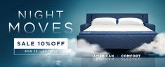 an advertisement for the american comfort mattress company, night moves sale 10 / 20 off