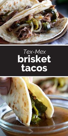 two pictures showing different types of tacos with text that reads tex - mex brisket tacos