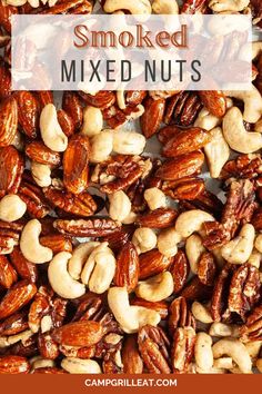 mixed nuts with text overlay that says smoked mixed nuts