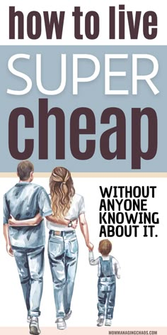 the cover of how to live super cheap with an image of a man and woman holding hands