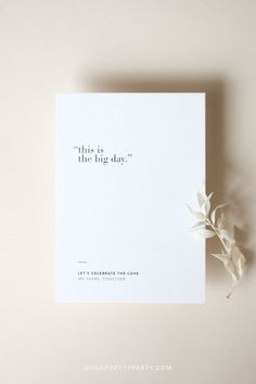 this is the big day greeting card with white flowers on it and a quote written in cursive font