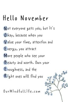 hello november self growth plans month love hear what you going on everyone okay because time attention attract beauty worth own enoughness right ones find counseling marriage relationship advice couple love psychology Diary Writing Feelings, Personal Diary Writing Feelings, Positive Doodles, Quote Of The Month, Writing Feelings, Months Quotes, Bible Verses Phone Wallpaper, Journal Diaries, November Bullet Journal