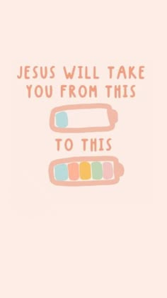 the words jesus will take you from this to this are written on a pink background