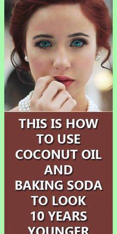 12 Anti-Aging Skin Care Tips That Promote Natural Looking Beauty Coconut Oil And Baking Soda, Natural Facial Cleanser, Baking Soda Shampoo, Health Tips For Women, Herbal Oil, Diy Health, Years Younger, Health Advice