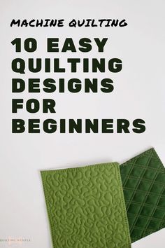 machine quilting 10 easy quilting designs for beginners book cover with two green squares