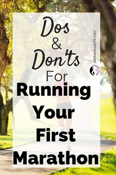 a woman jogging down a path with the words does and don'ts for running your first marathon