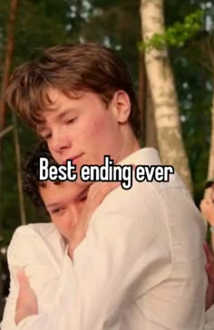 two people hugging each other with the words best ending ever