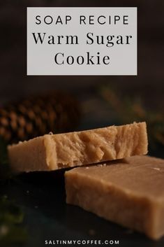 homemade soap recipe that uses warm sugar for the skin