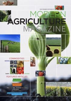 the cover of modern agriculture magazine, featuring pictures of vegetables and fruits on it's cover