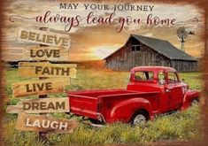 an old red truck parked in front of a wooden sign that says, may your journey always lead you home