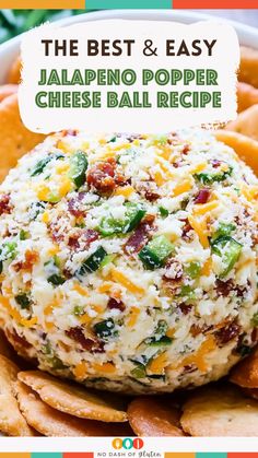 the best and easy jalapeno popper cheese ball recipe is loaded with cheesy toppings