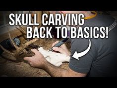 a man is carving a deer's antlers back to basics with the words, skull carving back to basics