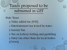 taxes proposed to be subposed in gtt state taxes added tax aar entertainment tax