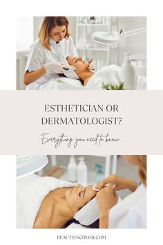 Esthetician or dermatologist? Find someone to help with your skincare issues! Esthetician