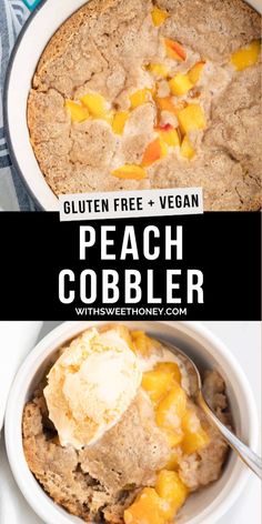 peach cobbler in a bowl with ice cream on top and the words gluten free vegan