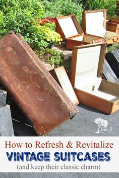 several old suitcases are piled on top of each other with the words how to refresh & revitalize vintage suitcases and keep their classic charm