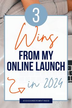 a woman sitting on her laptop with the text 3 wins from my online launch in 2014