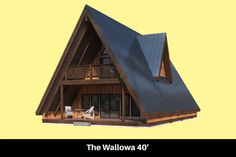 an image of a house that is made out of wood and has the words the wallowa 40 written on it