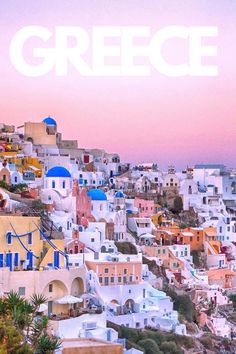 the words greece are in front of a cityscape with colorful buildings on it