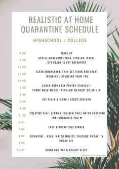 a white poster with the words realistic at home quaranine schedule in front of it