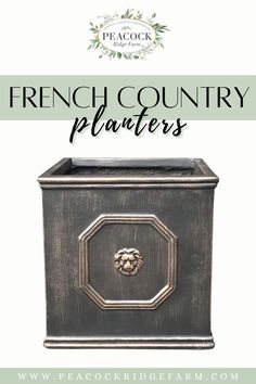 the french country planter is shown with text overlay