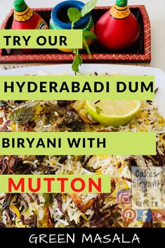 a plate with rice, lemons and other food items on it that says try our hydrabab dum biryani with mutton