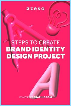 a pink poster with scissors and other items on it that says steps to create brand identity design project