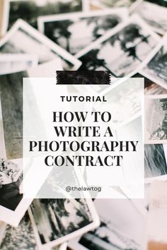 a pile of black and white photos with the words how to write a photography contact