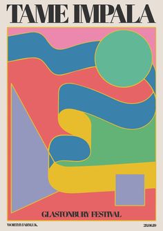 the poster for tame impala's glastonbury festival, featuring an abstract design