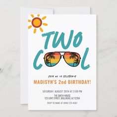 a birthday party card with sunglasses and the words two o'clock in blue on it