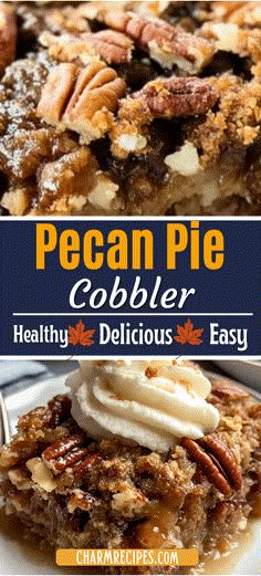 pecan pie cobbler is an easy dessert that's ready to be eaten