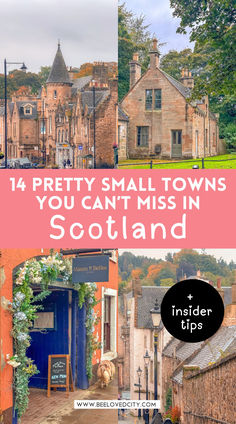 an image with the words pretty small towns you can't miss in scotland