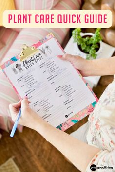 a woman holding a plant care checklist with text overlay that says plant care quick guide