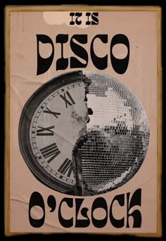 a poster with the words it's disco o'clock