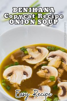 Benihana Onion Soup Recipe Hibachi Onion Soup Recipes, Hibachi Salad Recipe, Shogun Onion Soup Recipe, Hibachi Mushroom Onion Soup, Japanese Onion Soup Easy, Habatchi Clear Soup Recipe, Hibachi Mushroom Soup, Hibachi Soup Recipe Easy, Benihana Mushroom Soup