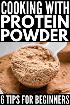 a spoon full of protein powder with the title cooking with protein powder for beginners