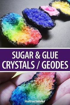 sugar and glue crystals / geodes in the shape of rainbows