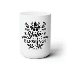 a white coffee mug with the words girl, blessing and holly wreaths on it