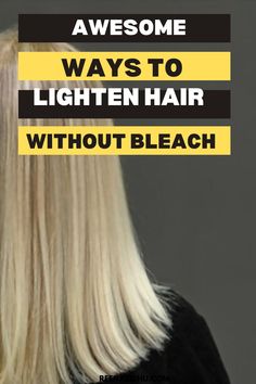 These beauty tips will guide you on how to get natural highlights you adore without spending a ton of money at the salon! #howtolightenhair #naturalhighlights #hairremedies #naturalremedies #DIYhair #DIYhaircolor Lighten Hair Without Bleach, Lighten Hair, Color Correction Hair, Silver Haired Beauties, Brassy Hair, Wine Hair, How To Grow Your Hair Faster, Hair Fixing, Hair Color Chart